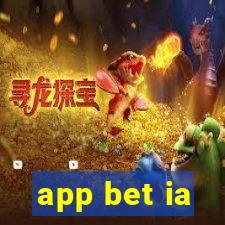 app bet ia